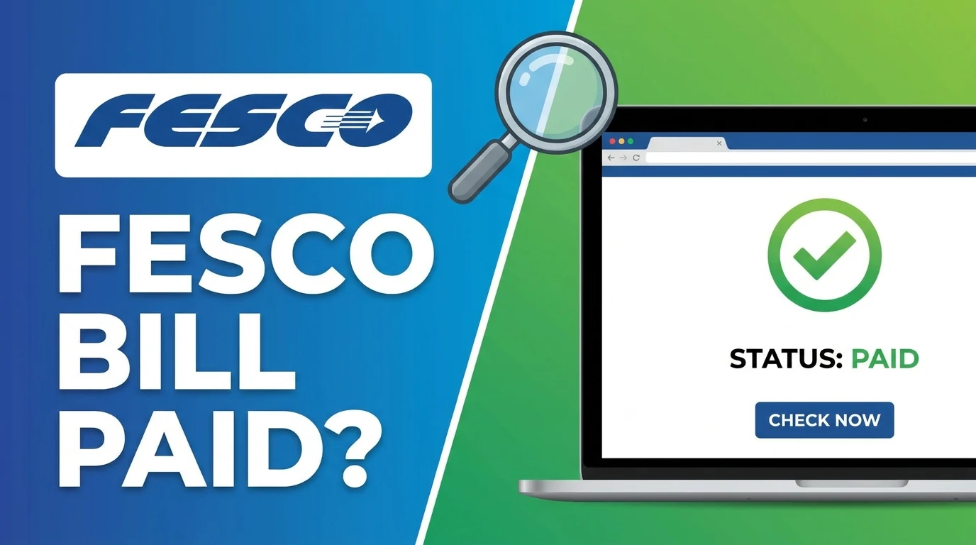 How to Check If Your FESCO Bill Is Paid or Not